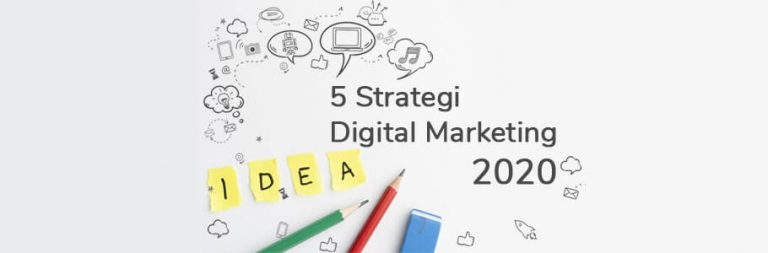 Strategi Digital Marketing 2020: Navigasi Era Baru Pemasaran Digital