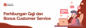 Gaji Customer Service di Indonesia (Update 2022) - Blog Komerce