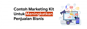 contoh marketing kit