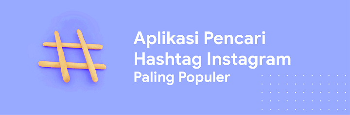 aplikasi pencari hashtag populer di instagram