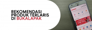 rekomendasi produk terlaris di bukalapak