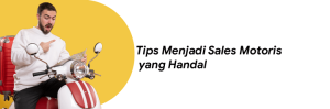 tips menjadi sales motoris