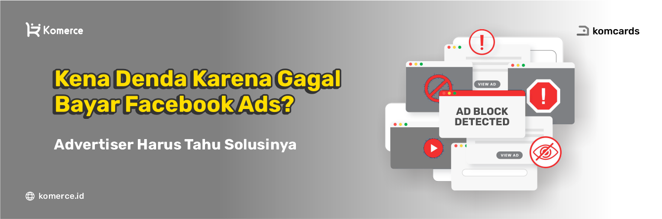 Kena Denda Karena Gagal Bayar Facebook Ads?